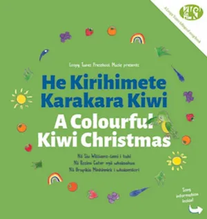 He Kirihimete Karakara Kiwi - A Colourful Kiwi Christmas