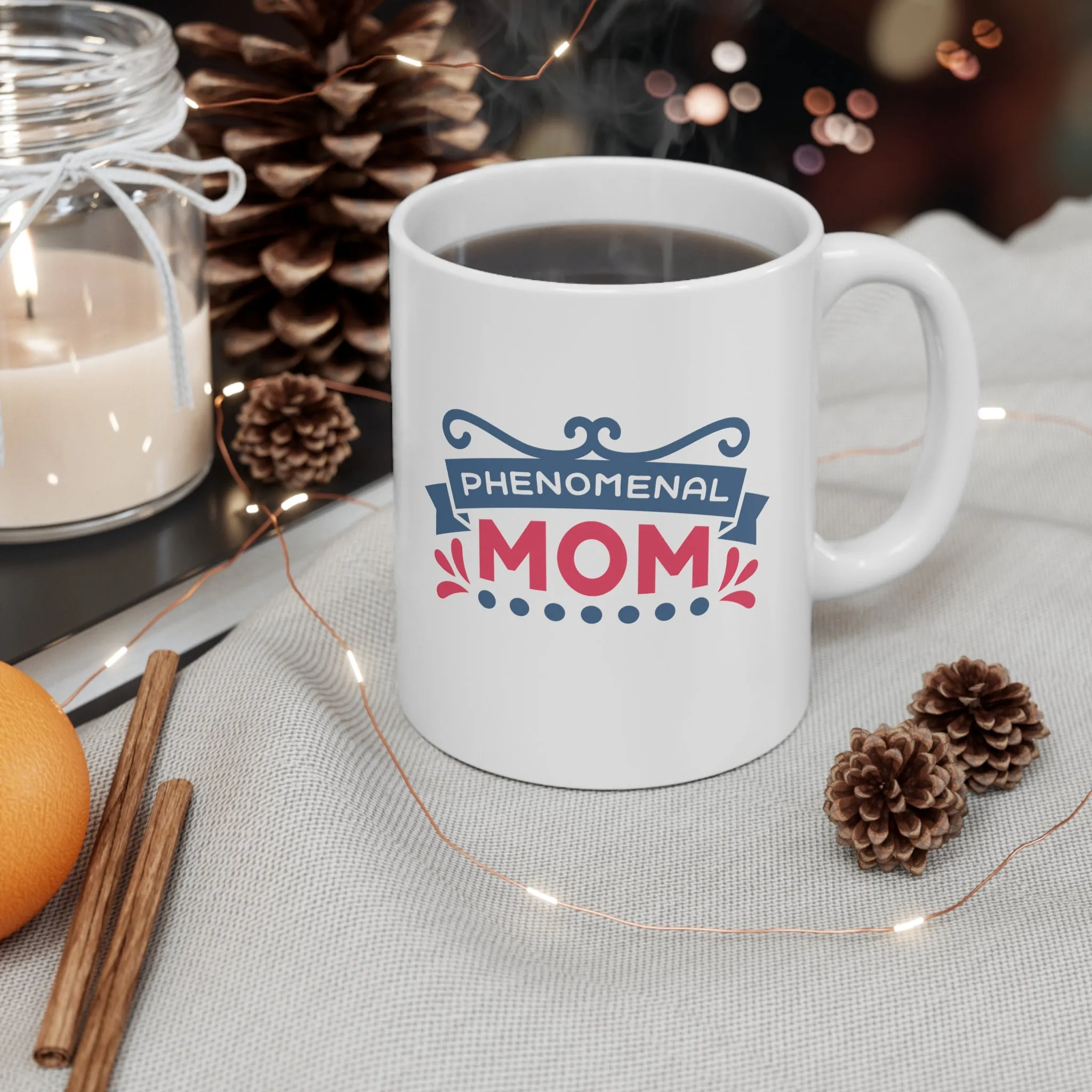 Phenomenal Mom -Ceramic Mug 11oz