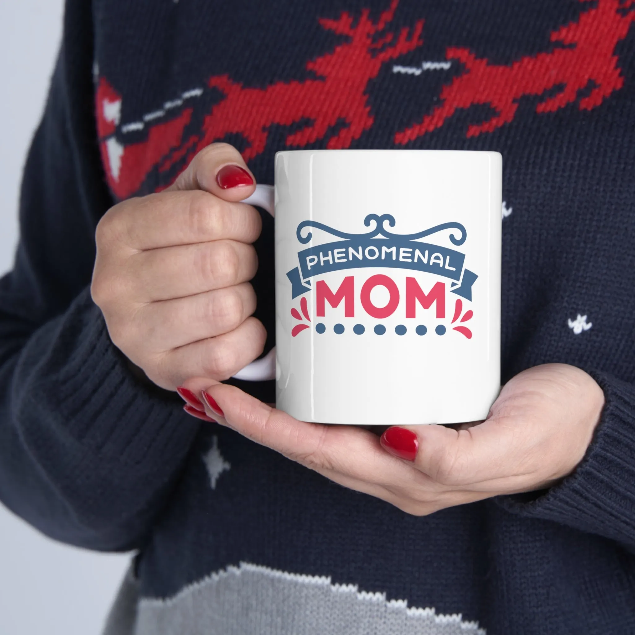 Phenomenal Mom -Ceramic Mug 11oz