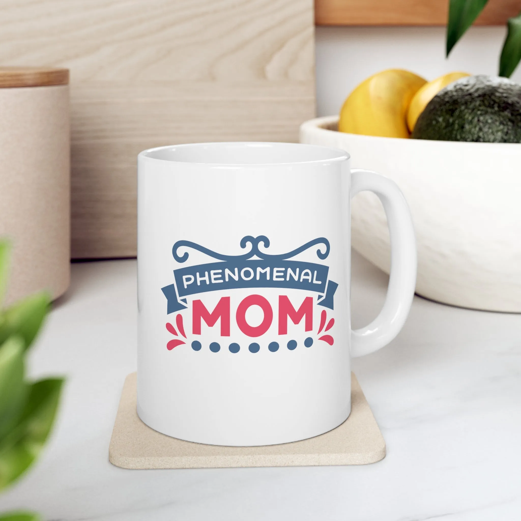 Phenomenal Mom -Ceramic Mug 11oz