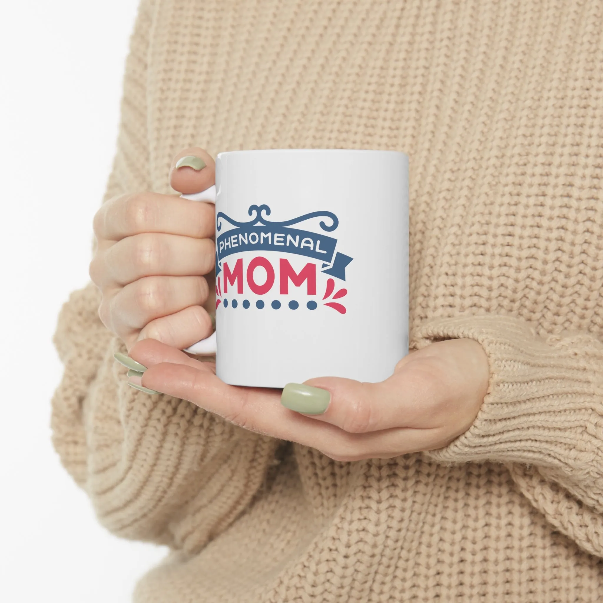 Phenomenal Mom -Ceramic Mug 11oz