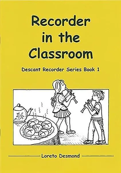 Recorder in the Classroom Book 1