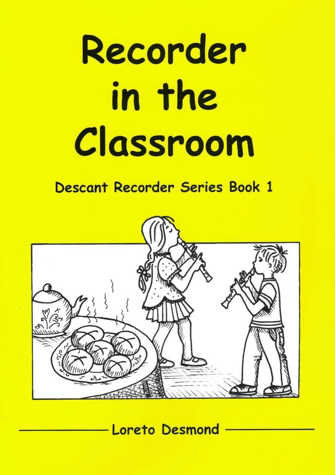 Recorder in the Classroom Book 1