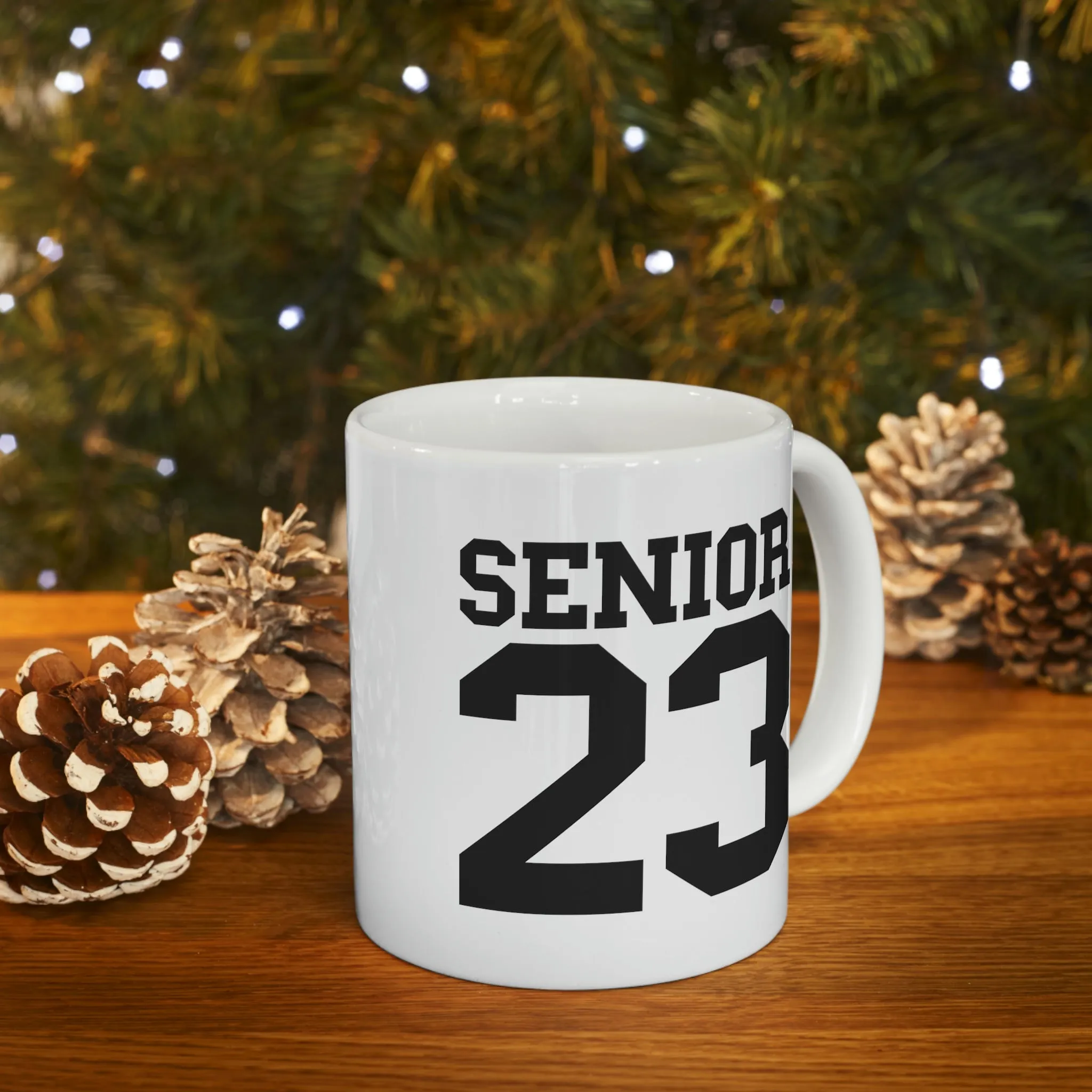 Senior 23 -Ceramic Mug 11oz