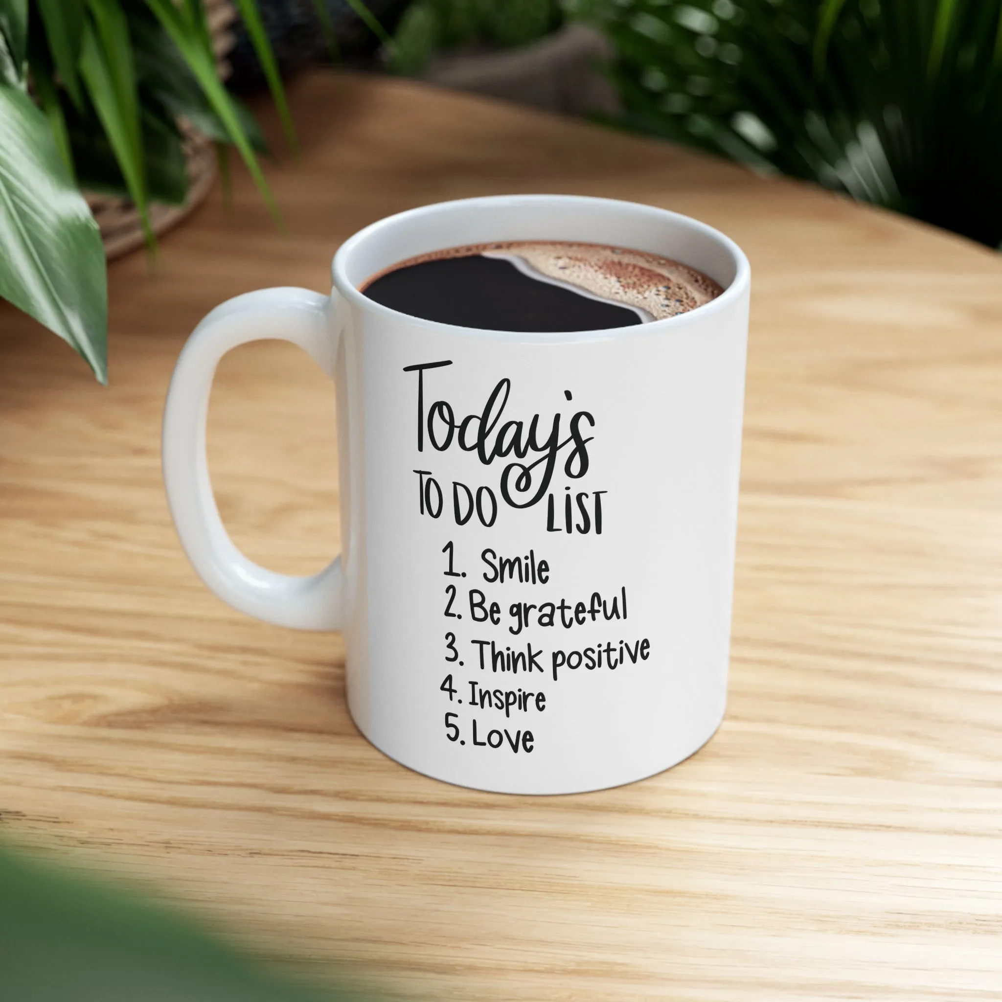 Todays to do list -Ceramic Mug 11oz