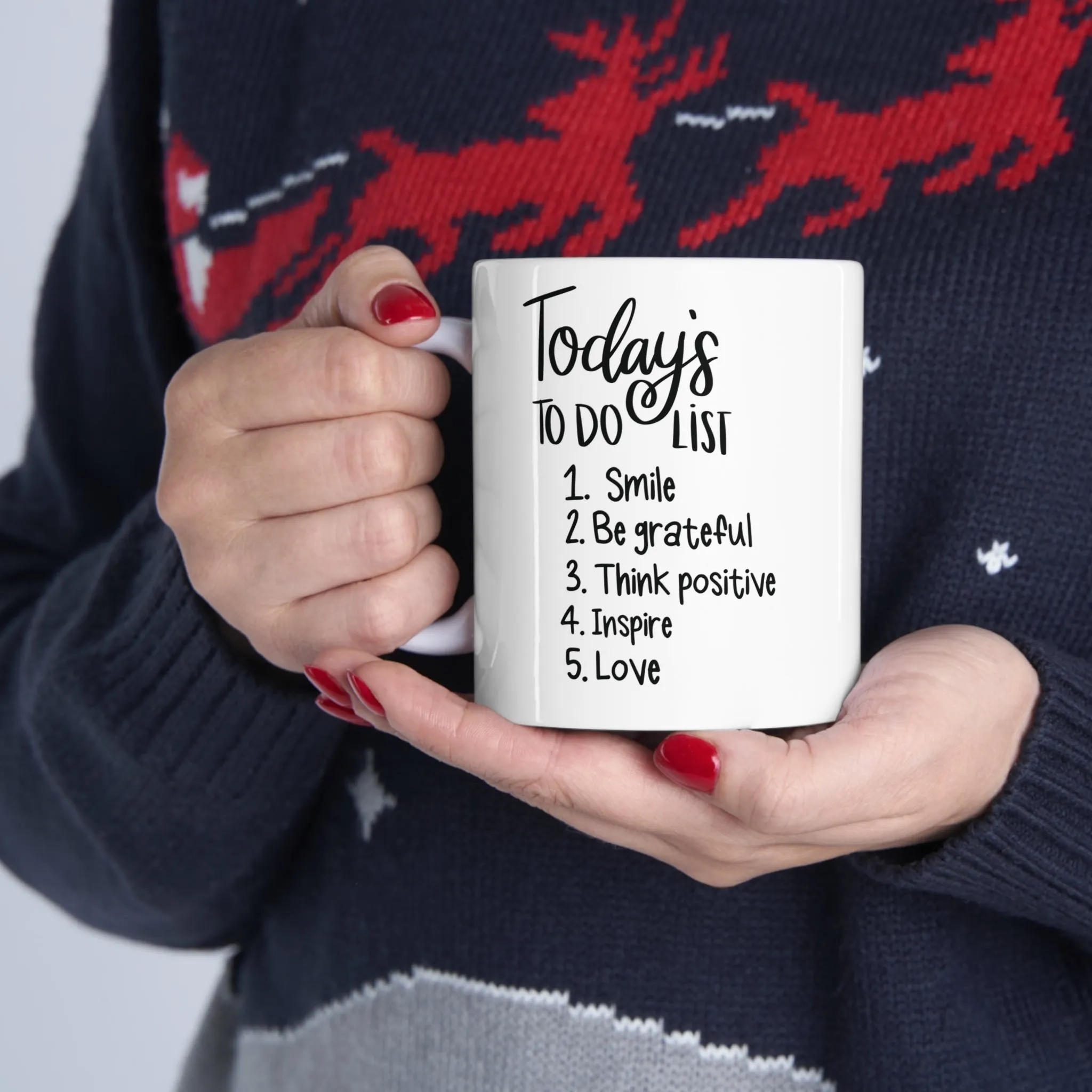 Todays to do list -Ceramic Mug 11oz