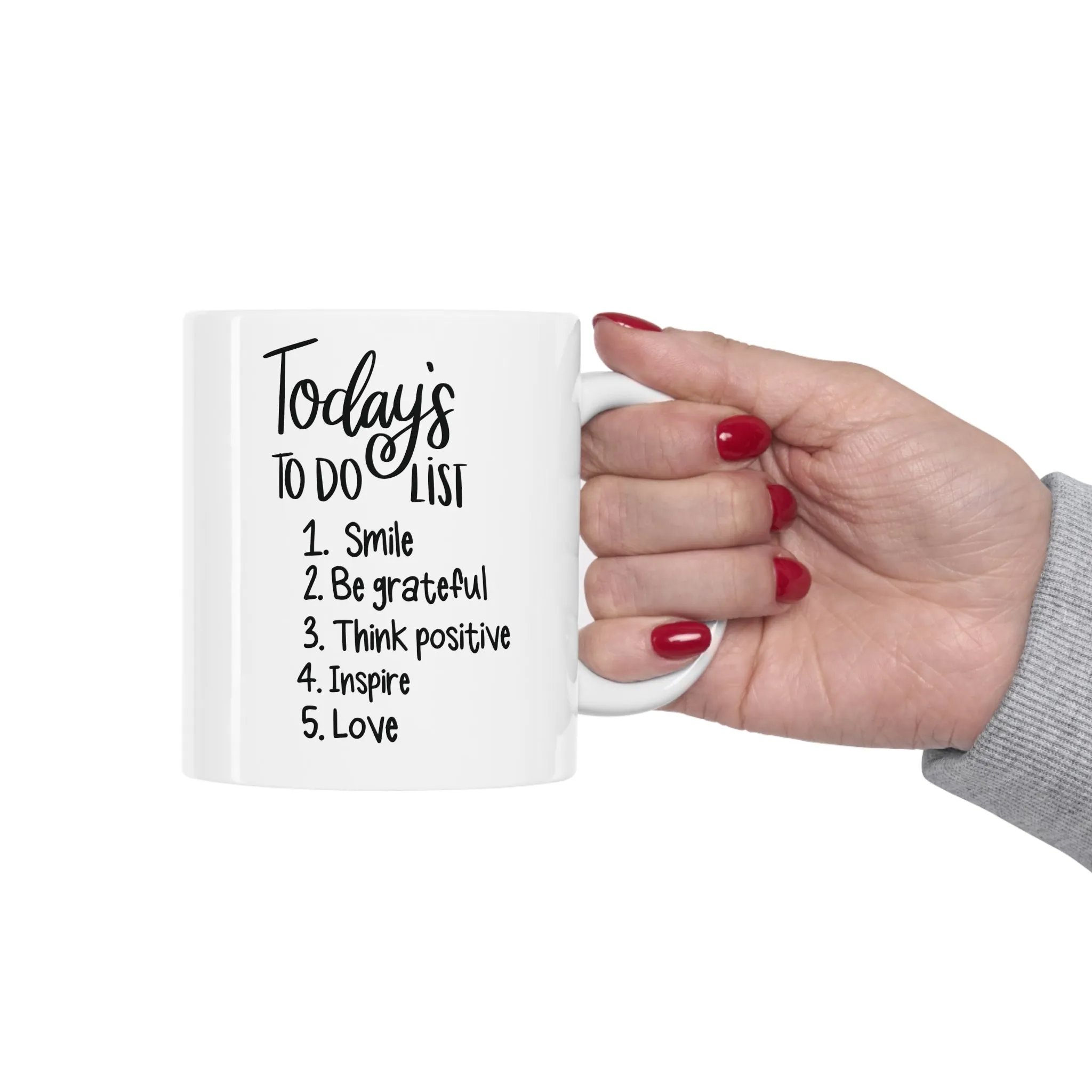 Todays to do list -Ceramic Mug 11oz