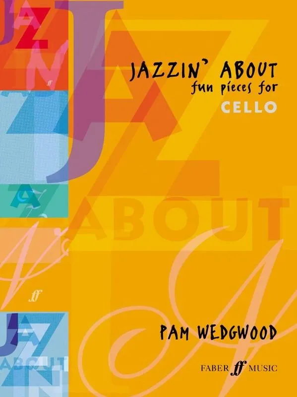 Wedgwood, Jazzin About for Cello And Piano (Faber)